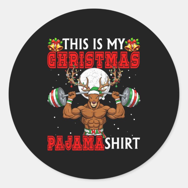 My Christmas Pajama Shirt Reindeer Muscle Weightli Classic Round Sticker (Front)