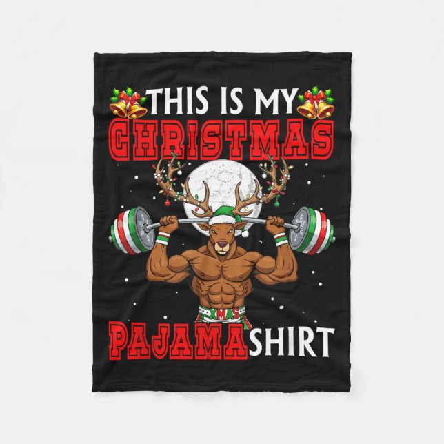 My Christmas Pajama Shirt Reindeer Muscle Weightli Fleece Blanket (Front)