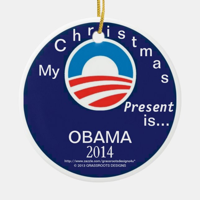 My Christmas Present is...OBAMA 2014 - #6 Logo Ceramic Tree Decoration (Front)