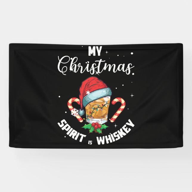 My Christmas Spirit Is Whiskey Drinking Banner (Horizontal)