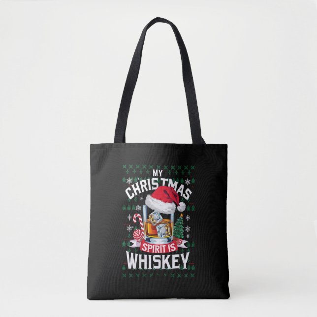 My Christmas Spirit Is Whiskey Ugly Sweater Xmas P Tote Bag (Front)