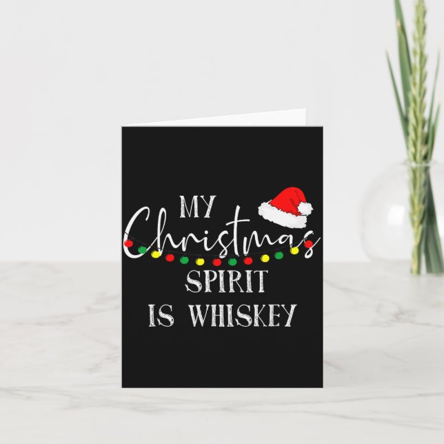 My Christmas Srit Is Whiskey Liquor Drinker Christ Card (Front)