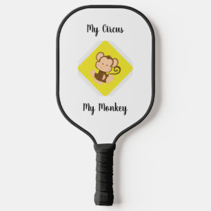 My Circus My Monkey with Custom Name  Pickleball Paddle