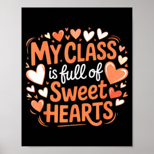 My Cl Full Of Sweet Hearts Valentine Teacher  Poster