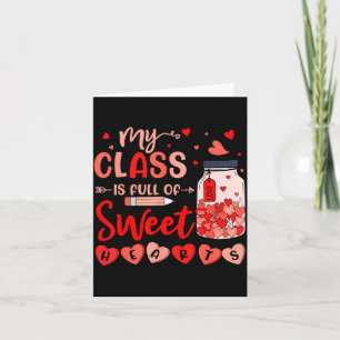 My Cl Is Full Of Sweethearts For Teacher Women Val Card