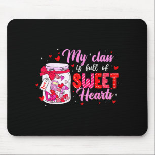 My Cl Is Full Of Sweethearts For Teacher Women Val Mouse Pad