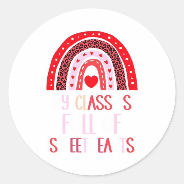 My Cl Is Full Of Sweethearts Teacher Valentines  Classic Round Sticker (Front)