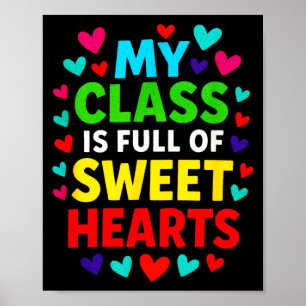 My Cl Is Full - Teachers Valentines School Love  Poster