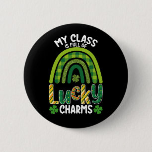 My Class Is Full Of Lucky Charms St Patrick's Day 6 Cm Round Badge