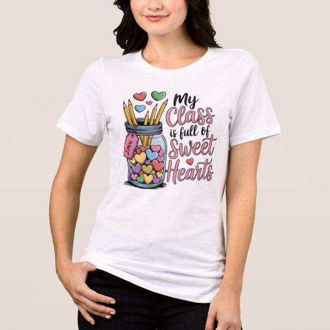 My Class is Full of Sweet Hearts  Tri-Blend Shirt (Front)