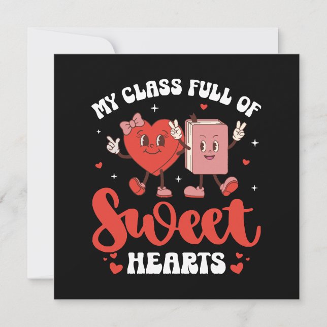 My Class is Full of Sweet Hearts Valentines  (Front)