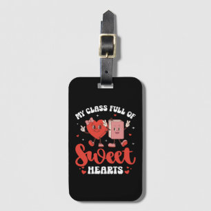 My Class is Full of Sweet Hearts Valentines Luggage Tag