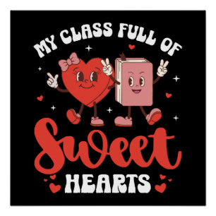My Class is Full of Sweet Hearts Valentines Poster