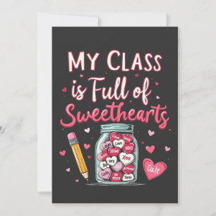 My Class Is Full of Sweethe arts Valentine Teacher Invitation