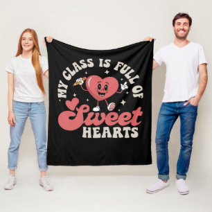 My Class Is Full of Sweethearts Teacher Valentines Fleece Blanket
