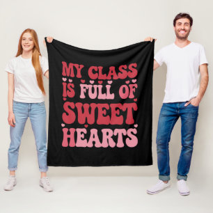 My Class is Full of Sweethearts Valentine's Day  Fleece Blanket