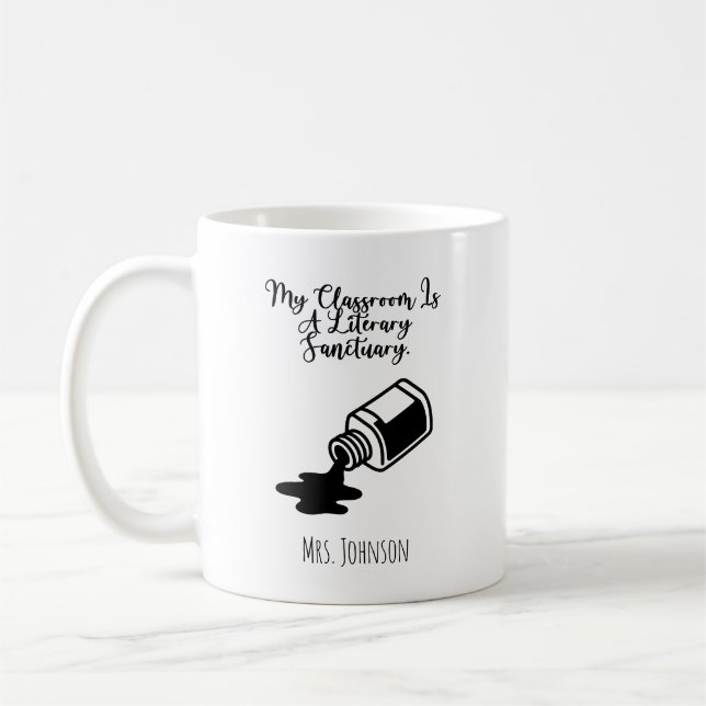 My Classroom Is A Literary Sanctuary Educator Coffee Mug (Left)