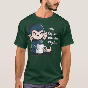 My Coffee Matches My Soul Caffeine Goth Goth Axolo T-Shirt