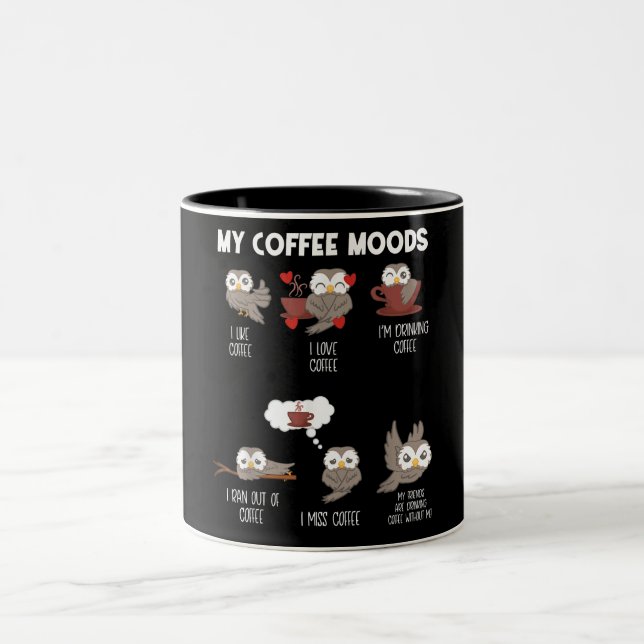 My Coffee Moods Owl Gift Owl Lovers Coffee Gift Two-Tone Coffee Mug (Center)