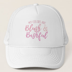 My colors are Blush and Bashful Trucker Hat