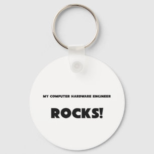 MY Computer Hardware Engineer ROCKS! Key Ring