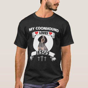 My Coonhound Loves Jesus Christian Hunting Dog Mom T-Shirt