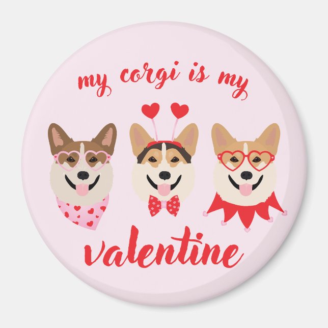 My Corgi Is My Valentine Magnet (Front)