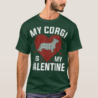 My Corgi Is My Valentine Valentines Day Boys Girls T-Shirt