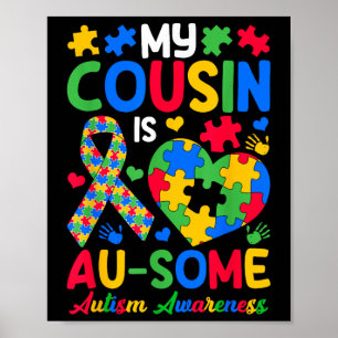 My Cousin Is Au-some Autism Awareness Day Brothers Poster