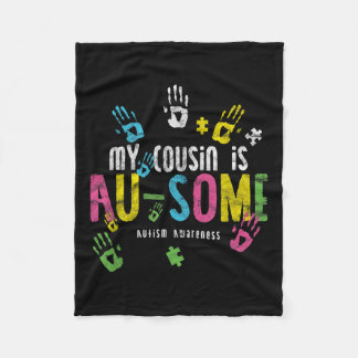 My Cousin Is Au-some _ Autism Awareness  Fleece Blanket