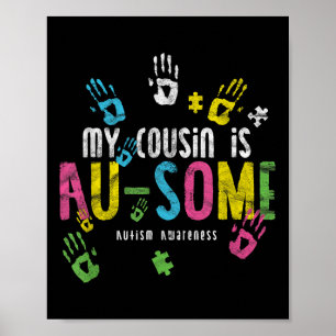 My Cousin Is Au-some _ Autism Awareness Poster