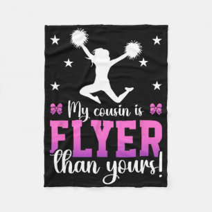 My Cousin Is Flyer Cheer Cousin Of A Cheerleader C Fleece Blanket