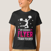 My Cousin Is Flyer Cheer Cousin Of A Cheerleader C