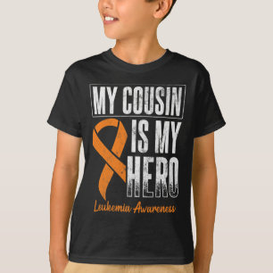 My Cousin My Hero Leukaemia Cancer Leukaemia Aware T-Shirt
