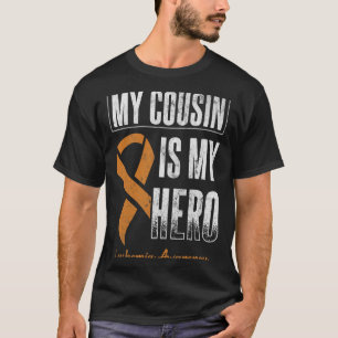 My Cousin My Hero Leukaemia Cancer Leukaemia Aware T-Shirt