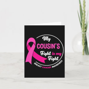 My Cousin's Fight Is My Fight Cousin Breast Cancer Card