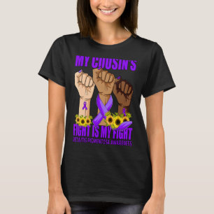 My Cousin's Fight Is My Fight Retinitis Pigmentosa T-Shirt