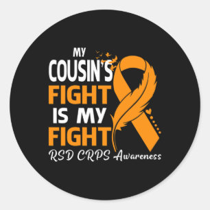 My Cousin's Fight Is My Fight Rsd Crps Awareness F Classic Round Sticker