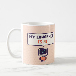 My Coworker Is AI Funny AI Pixel Mug