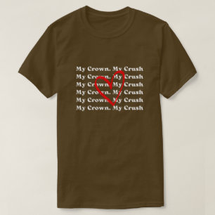 "My Crown My Crush" Valentine's Hair Custom Tee