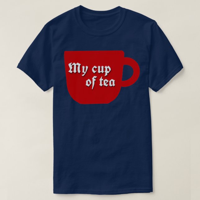 My cup of tea 2 T-Shirt (Design Front)