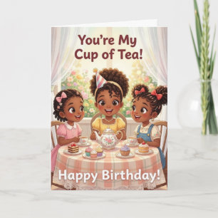 My Cup of Tea Birthday Card