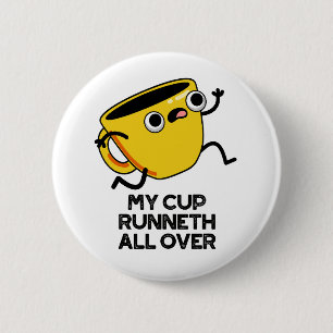 My Cup Runnet All Over Funny Bible Pun  6 Cm Round Badge