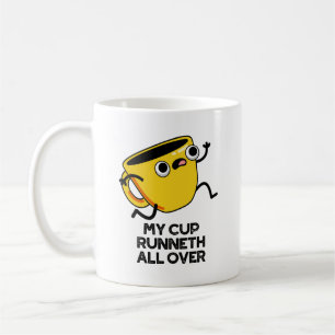 My Cup Runneth All Over Funny Bible Pun