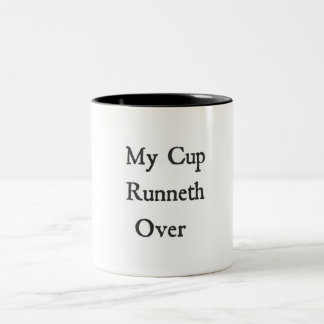 My Cup Runneth Over mug