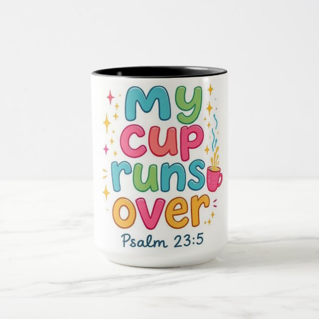 My Cup Runs Over Cute Combo Mug (Center)
