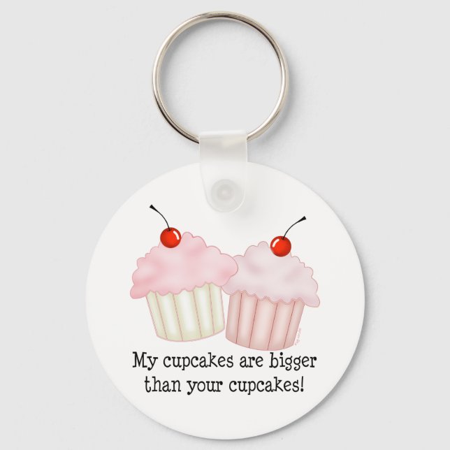 My cupcakes are bigger key ring (Front)