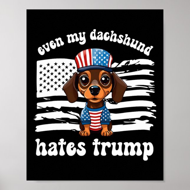 My Dachshund Hates Trump Dogs Kamala Harris Vote  Poster (Front)