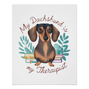 My Dachshund Is My Therapist Poster