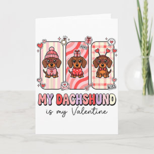 My Dachshund Is My Valentine Dachshund Funny Dog L Card